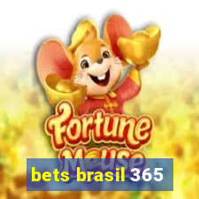 bets brasil 365